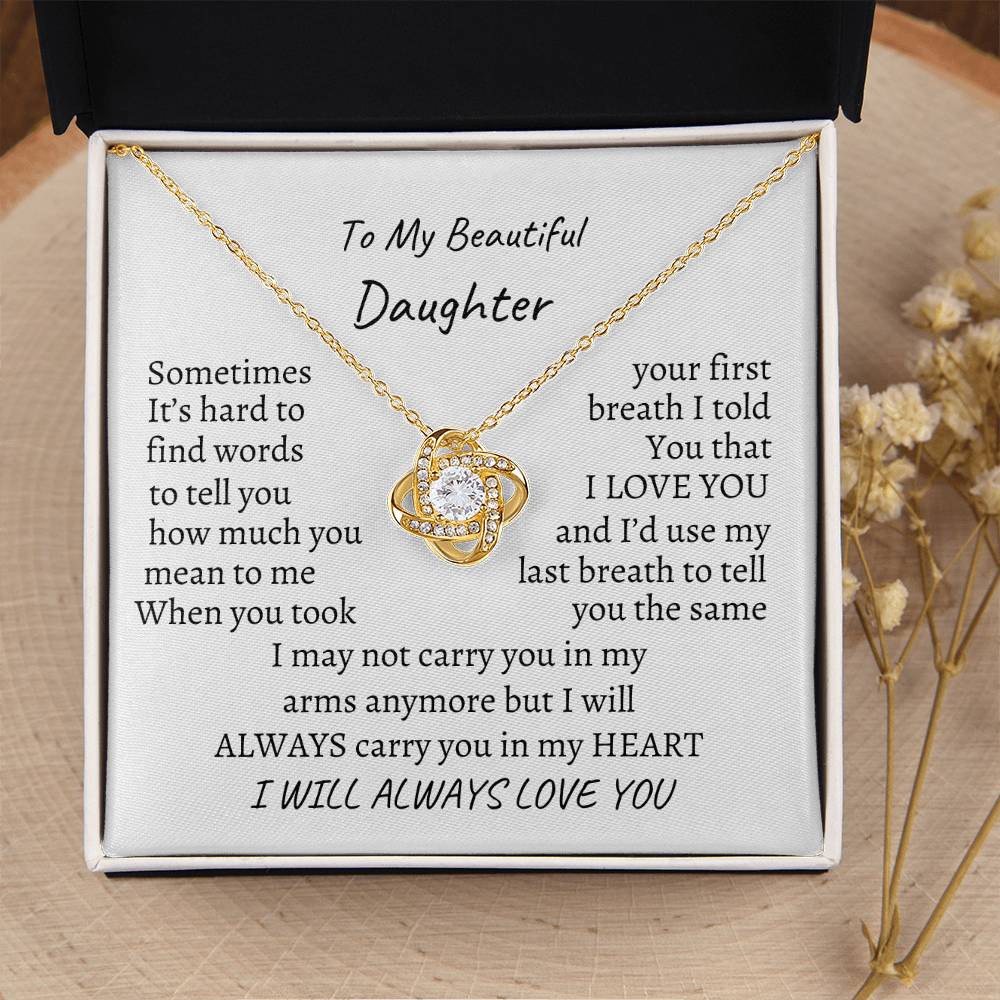 To My daughter, I will always love you