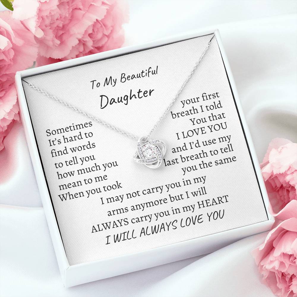 To My daughter, I will always love you